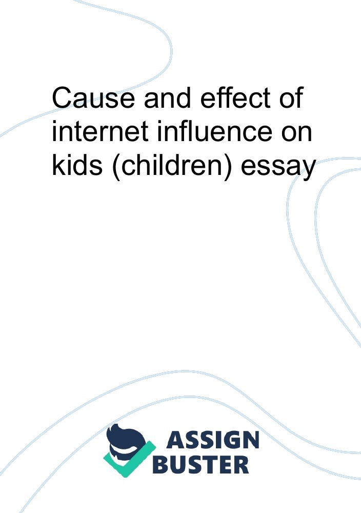 cause effect (internet influence on kids) essay