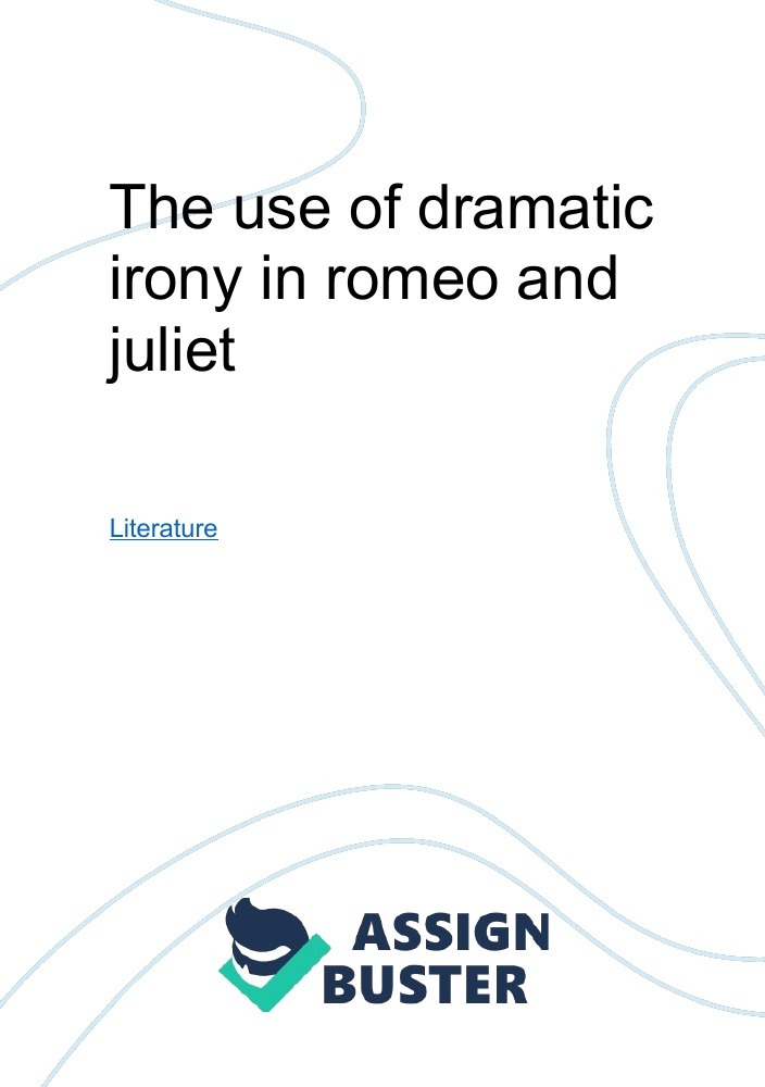 dramatic irony in romeo and juliet essay