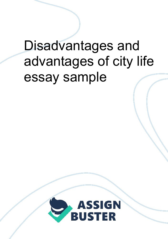 essay about advantages and disadvantages of city life