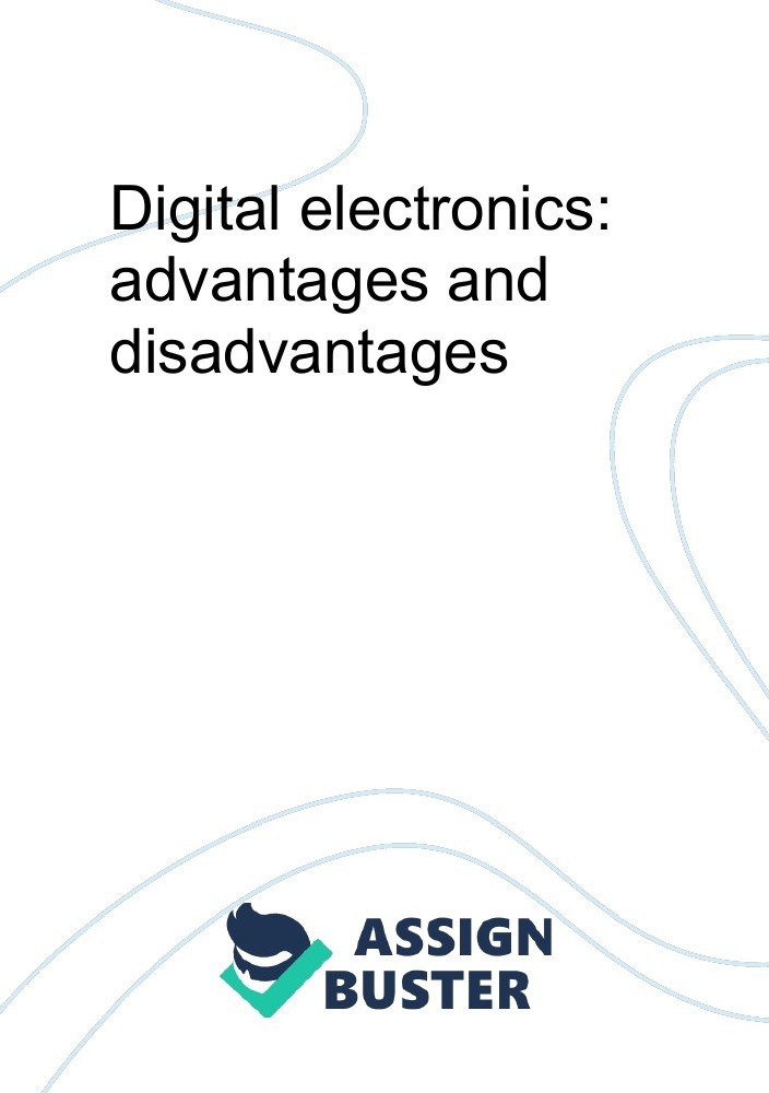 Digital electronics advantages and disadvantages Essay Example for