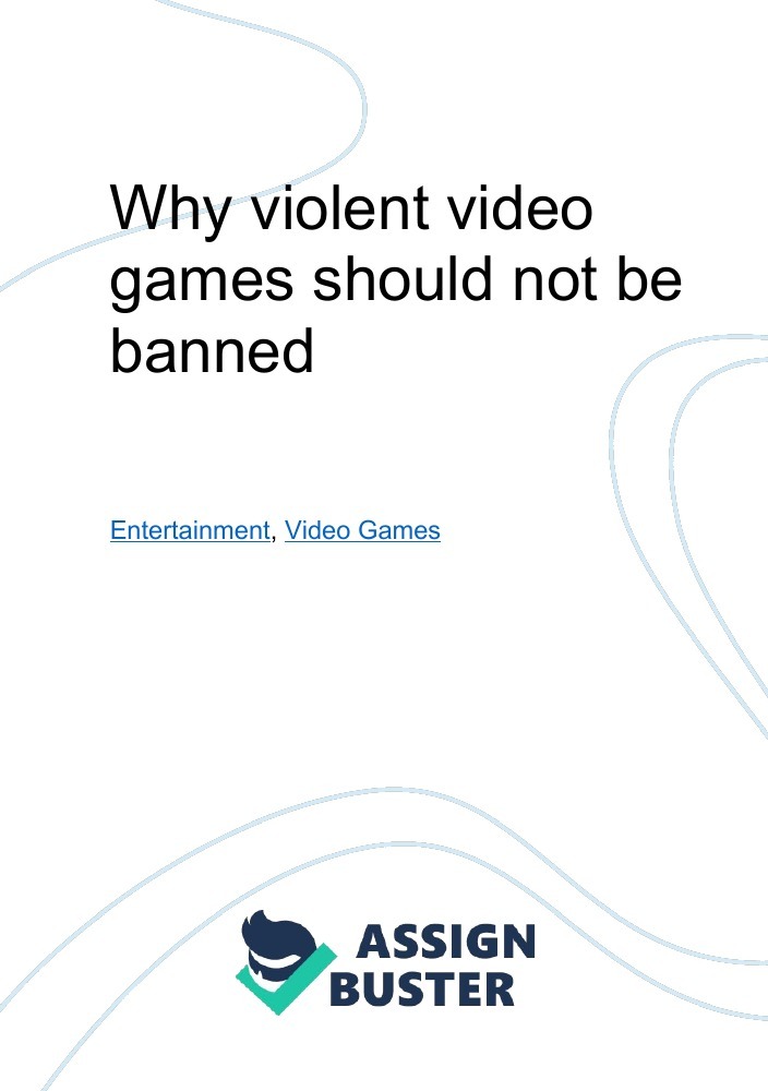 violent video games should not be banned essay