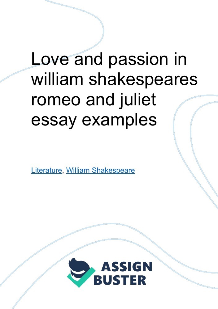 romeo and juliet passion essay