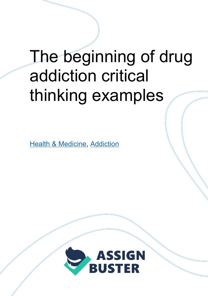 write a critical essay using critical thinking about drug use