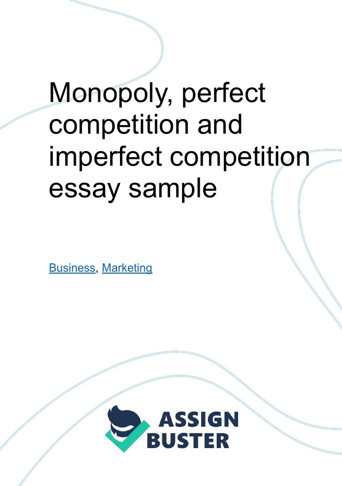 perfect competition vs monopoly essay