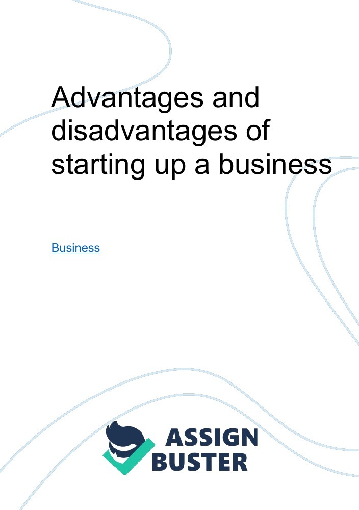 advantages and disadvantages of starting your own business essay