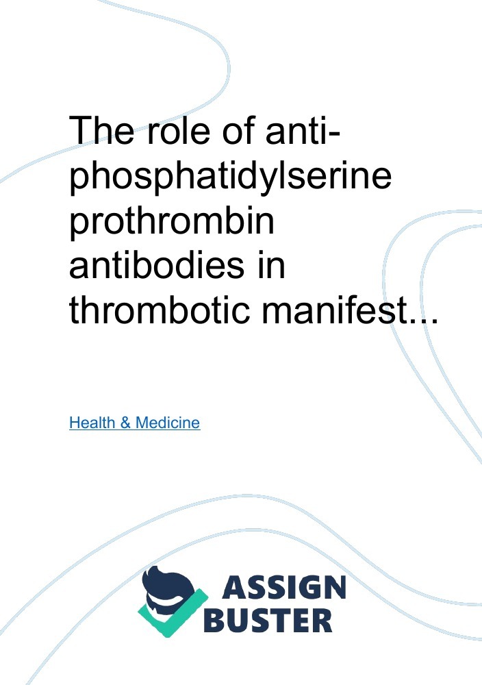 The Role Of Anti Phosphatidylserineprothrombin Antibodies In