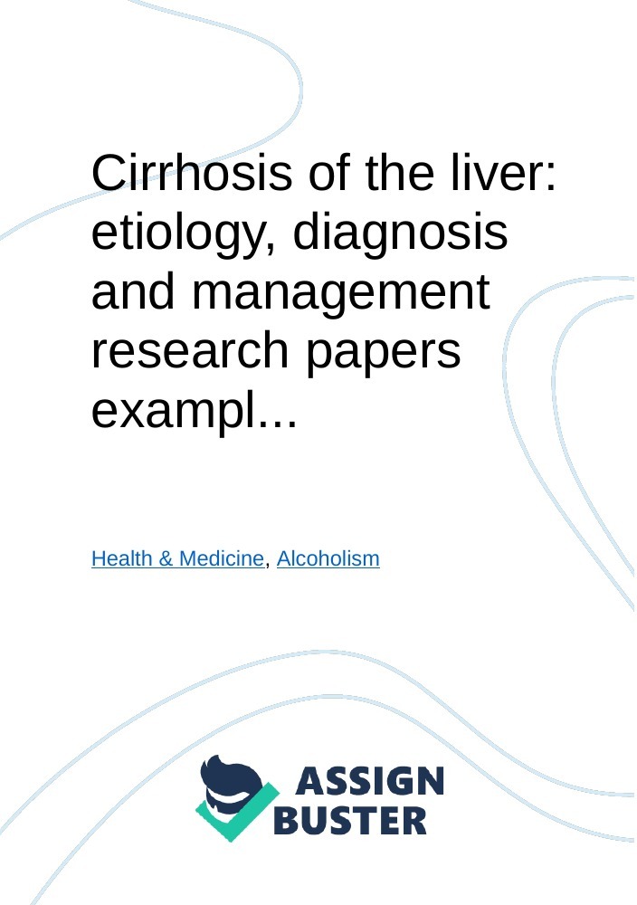 Cirrhosis Of The Liver: Etiology, Diagnosis And Management Research ...