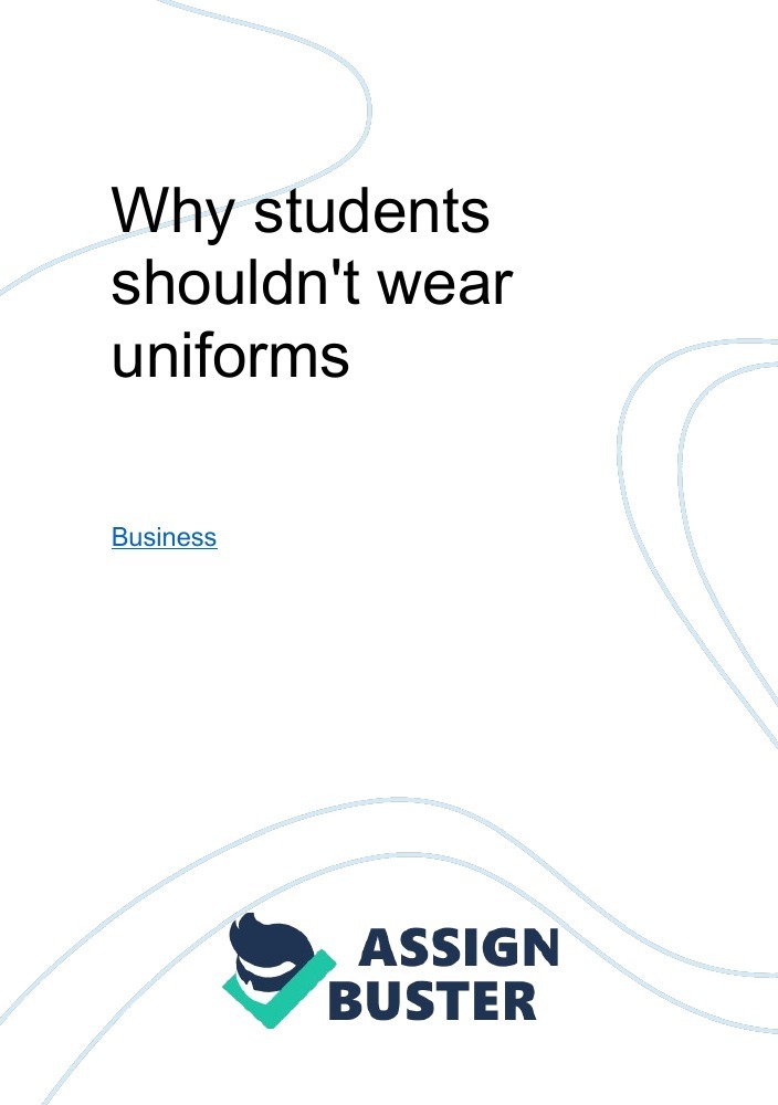 why students shouldn't wear uniforms essay