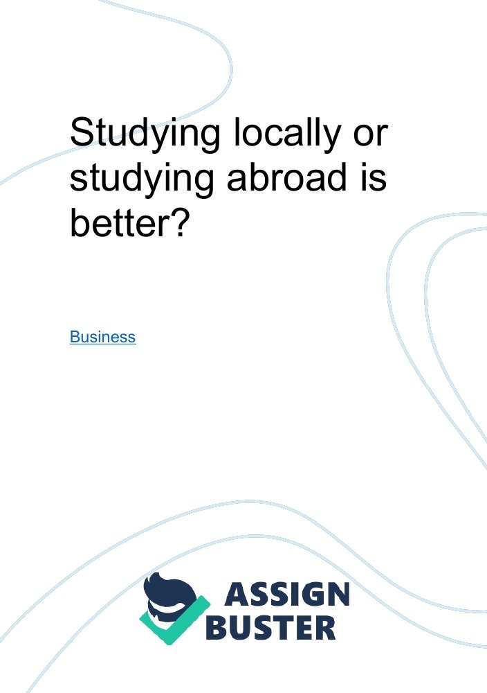 studying abroad is better than studying locally essay