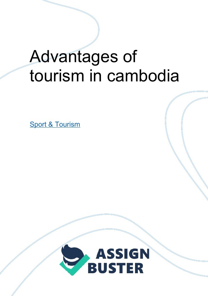 advantages and disadvantages of tourism in cambodia essay
