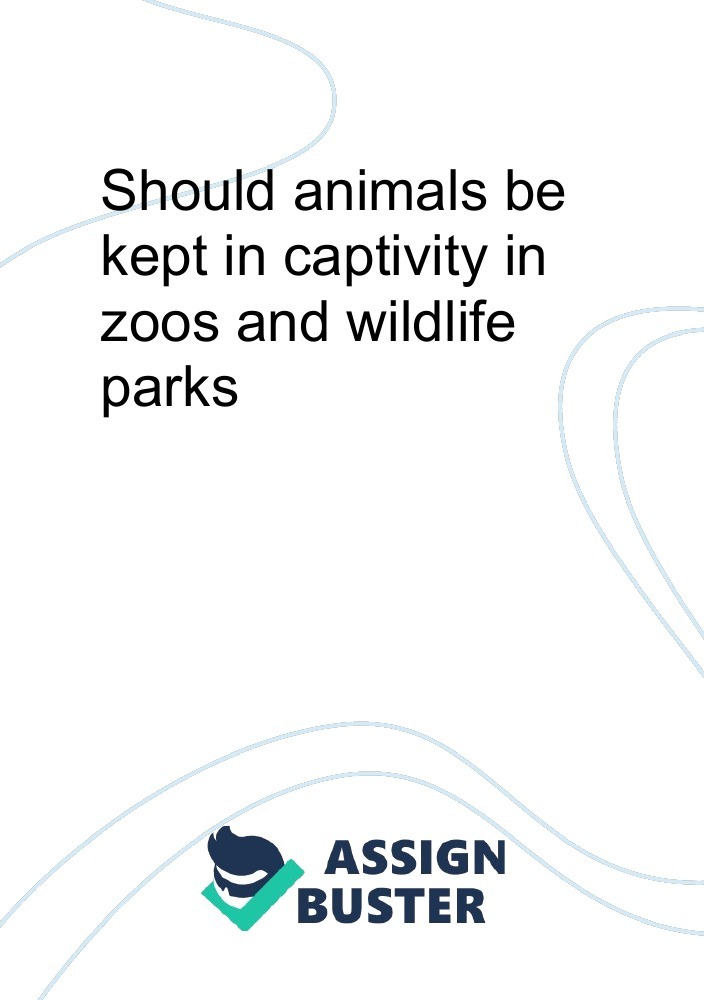 essay on should animals be kept in captivity